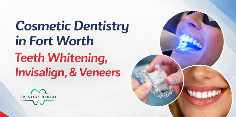 Top Cosmetic Dentistry in Fort Worth Trends for a Brighter Smile